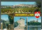 VAUCLUSE - Châteauneuf Du Pape - Multivues - Chateauneuf Du Pape