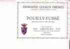 POUILLY FUISSE -  Domaine  LITAUD FRERES - Bourgogne