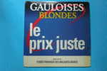 Tapis "passe-monnaie" Neuf  Collector !!!!!!!!!!!!  Pub Cigarettes Gauloises Blondes - Sonstige & Ohne Zuordnung