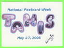 PHARR, TX - NATIONAL POSTCARD WEEK, 2005 - TAMIS - DEMARIS  ELROD SWINT - - Sonstige & Ohne Zuordnung