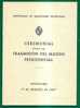 URUGUAY - 1947 Libro Del CEREMONIAL De La TRASMISION DEL MANDO PRESIDENCIAL - Tomás BERRETA Y Luis BATLLE BERRES - Geschiedenis & Kunst