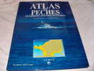 (MAG) Atlas Des Pêches Et Cultures Marines En France (G.I.P. RECLUS 1988) - Bateau