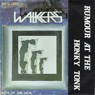 * 7" *  THE WALKERS - RUMOUR AT THE HONKY TONK (Holland 1971) - Country & Folk