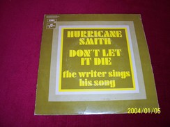 HURRICANE  SMITH  ° DON'T LET IT DIE - Collections Complètes