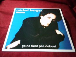 MICHEL  BERGER   °°   CA TIENT PAS DEBOUT - 45 Toeren - Maxi-Single