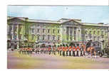 CPA - GUARDS ARRIVING AT BUCKINGHAM PALACE - LONDON - AL 17 - P 46511 - ONE OF THE MOST STIRRING SIGHTS OF LONDON IS THA - Buckingham Palace