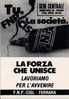 FNP / CISL / FERRARA / LA FORZA CHE UNISCE / CISL SEDE CENTRALE FERRARA. B/N  N/V - Labor Unions