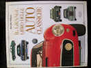 IL GRANDE LIBRO DELLE AUTO CLASSICHE FERRARI ALFA ROMEO JAGUAR....IN ITALIANO - Motores