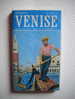 -LES GUIDES BONECHI - VENISE - VOYAGES - 1976 -  75 PHOTOS COULEURS + PLAN MONUMENTAL - Ohne Zuordnung