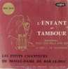 45T  L´Enfant Au Tambour  Par Les Petits Chanteurs - Canciones Religiosas Y  Gospels