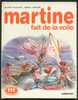 LIVRE MARTINE FAIT DE LA VOILE COLLECTION FARANDOLE EDITIONS CASTERMAN AUTEURS GILBERT DELAHAYE MARCEL MARLIER B. ETAT - Casterman