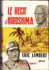 Éric Lambert - Le Récif D´ Hiroshima - Fleuve Noir Grand Format - Jaquette : M. Gourdon - ( 1970 ) . - Aventure