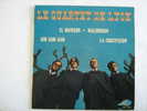 LE QUARTET DE LYON Sur Disque  AZ  N°  EP 1211 - Collector's Editions