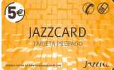 TARJETA DE ESPAÑA DE JAZZTEL DE JAZZCARD DE 5 EUROS - Autres & Non Classés