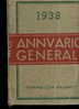 X ANNUARIO GENERALE TCI 1938	TOURING CLUB ITALIANO 1938 - Livres Anciens