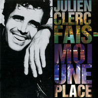 JULIEN CLERC ° FAIS  MOI UNE PLACE    ///    CD NEUF SOUS CELOPHANE  12 TITRES - Autres - Musique Française