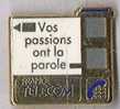 Frabce Telecom Vos Passions Ont La Parole - France Telecom