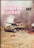 LA  DERNIERE  GUERRE  N° 107 à 121 - French