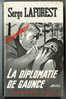 {44690} Serge Laforest " La Diplomatie De Gaunce  "; Espionnage N° 776 ,  EO 1969.  " En Baisse " - Fleuve Noir