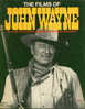 Cinema. The Films Of John Wayne - Autres & Non Classés