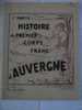 L'  HISTOIRE DU PREMIER CORPS FRANC D'  AUVERGNE - Auvergne