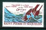 SAINT-PIERRE-ET-MIQUELON, 1991, N° 546** (Yvert Et Tellier), Traversée à La Rame Saint-Pierre - Terre-Neuve - Ungebraucht