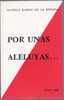 MATILLA RAMOS DE LA ENCINA : POR UNAS ALELUYAS - Paris 1962 - - Literature