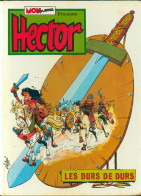 MON-JOURNAL PRESENTE " HECTOR LES DURS DE DURS "  DE 1974  AVENTURES ET VOYAGES EDITIONS - Mon Journal