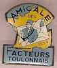 Pin´s La Poste .AMICALE DES FACTEURS TOULONNAIS 1954 - Mail Services