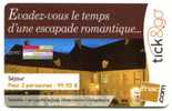 @+ Carte Cadeau - Tick & Go : LOISIRS : ESCAPADE ROMANTIQUE. - Treuekarten