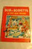 BD / BOB ET BOBETTE / LE POT AUX ROSES  REDITION DE 1977 / DANS L  ETAT - Bob Et Bobette