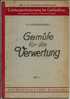 Gemüse Für Die Verwertung Par  H.Schieferdecker ( Rud.Bechtold& Comp, Wiesbaden ) - Santé & Médecine