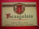 ETIQUETTE-BEAUJOLAIS-APPELLATION CONTROLEE-REGIS BRILLARD-NEGOCIANT A MEURSAULT - Beaujolais