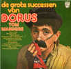 * LP *  DE GROTE SUCCESSEN VAN DORUS (Holland 1968 Ex-!!!) - Humour, Cabaret