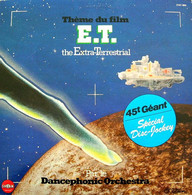 E.T  THE EXTRA TERRESTRIAL  /  DANCEPHONIC  ORCHESTRA   SPECIAL DISC JOCKEY - 45 T - Maxi-Single