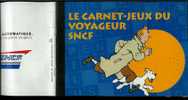 Carnet-jeux Du Voyageur SNCF 1994 Et TINTIN Le Célèbre Reporter - Tintin