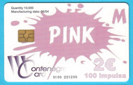 PINK TELEVISION - Montenegro Old Very Rare Chip Card , Only 10.000 Ex.*  Televisione TV Station * Crna Gora RRRR - Montenegro