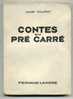 Auvergne Henri POURRAT « Contes Du Pré Carré » 1952 - Auvergne
