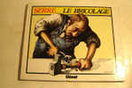 BD  /  SERRE LE BRICOLAGE    / EDT GLENAT 1983/ PARFAIT  ETAT - Serre