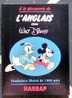 L'ANGLAIS (APPRENEZ) AVEC WALT DISNEY MICKEY DONALD THE WALT DISNEY COMPANY 1991 VOCABULAIRE ILLUSTRE 1000 MOTS HARRAP - Cómic Traducidos