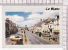 LE BLANC -  La Rue Principale - - Le Blanc