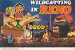 The Fun City Of The West, Wildcatting In Reno,  Nevada - Reno