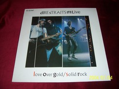 DIRE  STRAITS  °°  LOVE  OVER GOLD / SOLID ROCK    LIVE - 45 Toeren - Maxi-Single