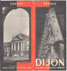 B0194 Brochure Turistica FRANCIA - DIJON Anni ´50/Hotel Legouz De Gerland/Giardini Darcy/Torre Di Bar/Hotel Chambellan - Tourismus, Reisen