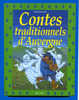 CONTES TRADITIONNELS D´AUVERGNE. - Bertrand Solet. - Editions MILAN. (Contes Junior) - Auvergne