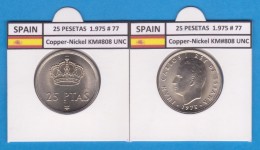 ESPAÑA /JUAN CARLOS I    25  PESETAS  Cu Ni  1.975 #77    KM#808    SC/UNC     T-DL-9420 - 25 Pesetas