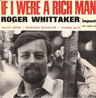 EP 45 RPM (7")  Roger Whittaker  "  If I Were A Rich Man  " - Autres - Musique Anglaise