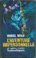 MARABOUT  N° G 257 " L'AVENTURE IMPERSONNELLE " MARCEL-BEALU  DE 1966 - Marabout SF