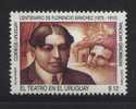 [Ref: 2189] WRITER THEATRE PLAYWRITER FLORENCIO SANCHEZ - URUGUAY MNH STAMP - Theatre