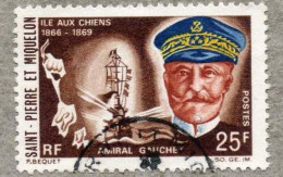 SAINT-PIERRE Et MIQUELON : Célébrité : Amiral GAUCHET ( Commandant Des Forces Alliées En Méditerranée En 1916.)- Bâteau, - Used Stamps